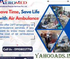 Inexpensive and Reliable: Aeromed Air Ambulance Service in Siliguri for Patient Transportation